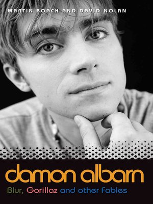 cover image of Damon Albarn--Blur, Gorillaz and Other Fables
